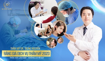 Bảng giá dịch vụ thẩm mỹ tại Dr Trung Nguyễn