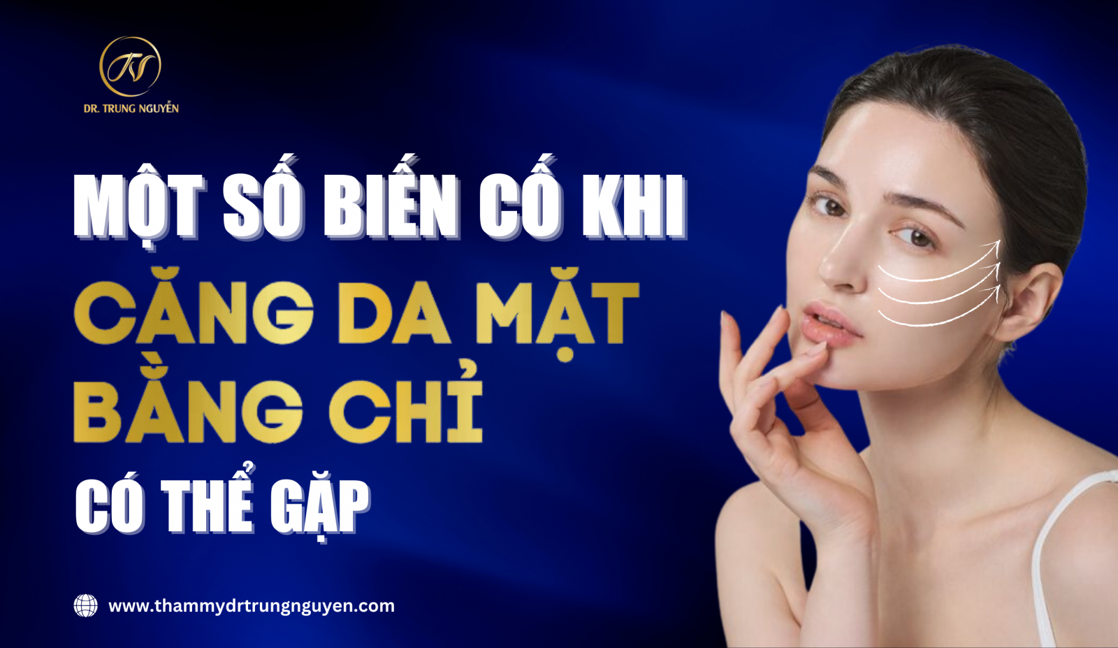 Một số biến chứng thường gặp khi căng da mặt bằng chỉ